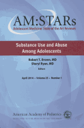 AM:STARs: Substance Use and Abuse Among Adolescents