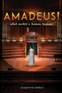 Amadeus!: What Makes a Human Human?