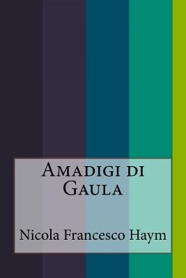 Amadigi Di Gaula - Haym, Nicola Francesco