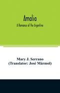 Amalia: a romance of the Argentine