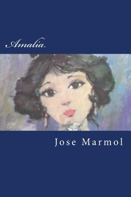 Amalia - Marmol, Jose