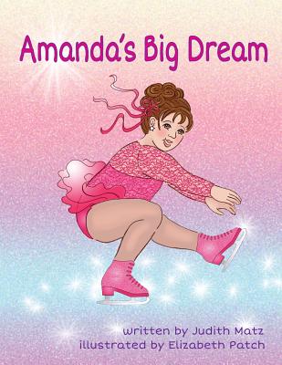 Amanda's Big Dream - Matz, Judith