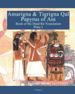 Amarigna & Tigrigna Qal Papyrus of Ani: Book of the Dead Re-Translation - Plate 1