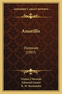 Amarillis: Pastorale (1907)