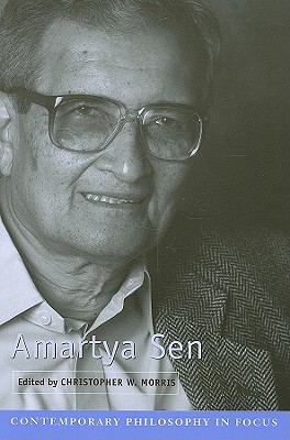 Amartya Sen - Morris, Christopher W. (Editor)