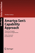 Amartya Sen's Capability Approach: Theoretical Insights and Empirical Applications