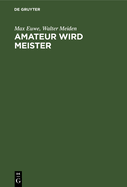 Amateur Wird Meister