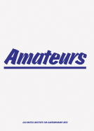 Amateurs - Roberts, John (Contributions by), and Rugoff, Ralph, and Dawsey, Jill (Contributions by)