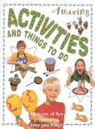 Amazing Activities and Things to Do