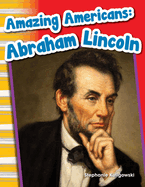 Amazing Americans Abraham Lincoln