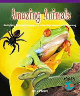 Amazing Animals: Multiplying Multidigit Numbers by a One-Digit Number with Regrouping