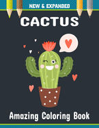 Amazing Cactus Coloring Book: Stress Relieving and Relaxation Cactus Books for Adults and Kids