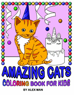 Amazing Cats - Coloring Book for Kids: Drawing Book for Kids