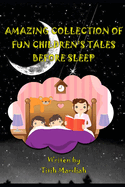 Amazing Collection of Fun Children's Tales Before Sleep