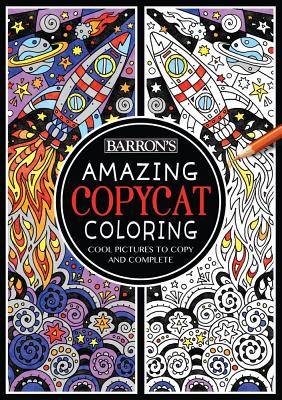 Amazing Copycat Coloring: Cool Pictures to Copy and Complete - 