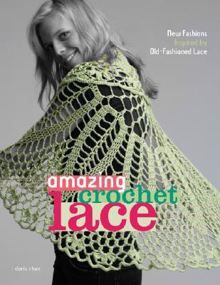 Amazing Crochet Lace - Chan, Doris