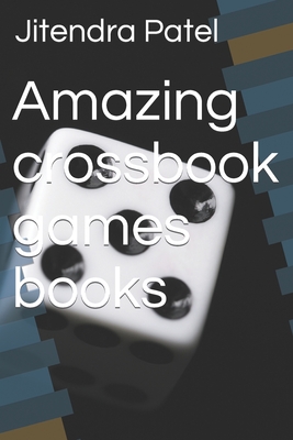 Amazing crossbook games books - Patel, Jitendra