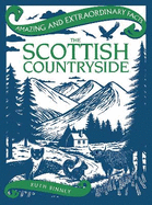 Amazing & Extraordinary Facts: The Scottish Countryside