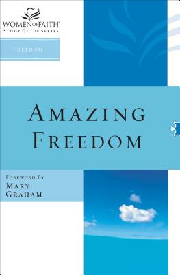 Amazing Freedom - Women of Faith