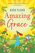 Amazing Grace: A charming, uplifting romantic comedy from bestseller Kim Nash