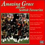 Amazing Grace & Other Scottish Favourites