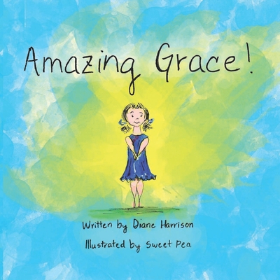Amazing Grace! - Harrison, Diane