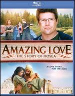 Amazing Love: The Story of Hosea [Blu-ray]