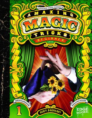 Amazing Magic Tricks: Beginner Level - Barnhart, Norm