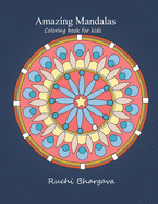 Amazing Mandalas-Coloring book for kids: Amazing Mandalas- Coloring book for kids and beginners