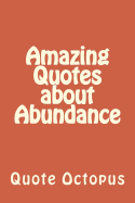 Amazing Quotes about Abundance