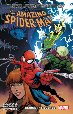 Amazing Spider-Man by Nick Spencer Vol. 5: Behind the Scenes - Spencer, Nick, and Ottley, Ryan, and Walker, Kev