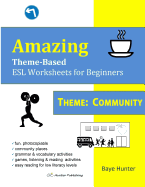 Amazing Theme-Based ESL Worksheets for Beginners Theme: Community - Hunter, Baye