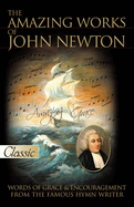 Amazing Works of John Newton