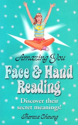 Amazing You: Face and Hand Reading - Cheung, Theresa
