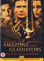 Amazons and Gladiators - Zachary Weintraub