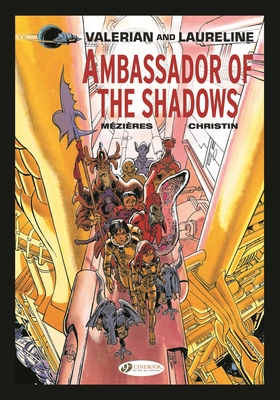 Ambassador of the Shadows - Christin, Pierre, and Mezieres, Jean-Claude