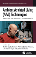 Ambient Assisted Living (AAL) Technologies: Transitioning from Healthcare 4.0 to Healthcare 5.0