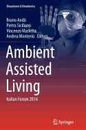 Ambient Assisted Living: Italian Forum 2014