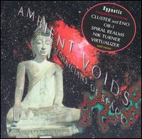 Ambient Voids: A Hypnotic Compilation - Various Artists