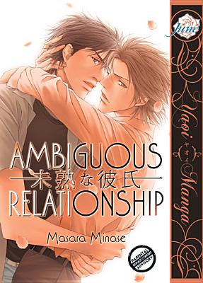 Ambiguous Relationship (Yaoi Manga) - Minase, Masara (Artist)