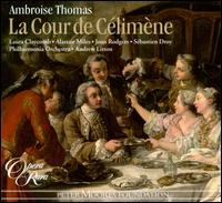 Ambroise Thomas: La Cour de Climne - Alastair Miles (vocals); Joan Rodgers (vocals); Laura Claycomb (vocals); Sbastien Droy (vocals);...