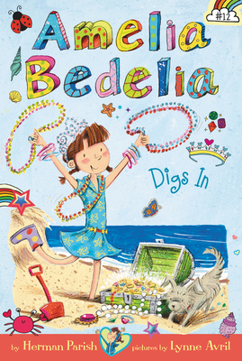 Amelia Bedelia Chapter Book #12: Amelia Bedelia Digs in - Parish, Herman