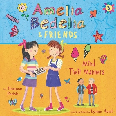 Amelia Bedelia & Friends #5: Amelia Bedelia & Friends Mind Their Manners Unabrid - Parish, Herman, and Pressley, Brittany (Read by)