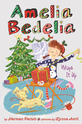 Amelia Bedelia Special Edition Holiday Chapter Book #1: Amelia Bedelia Wraps It Up - Parish, Herman