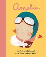 Amelia Earhart: My First Amelia Earhart