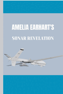 Amelia Earhart's Sonar Revelation: All you need to Know about Amelia's Journey, Pacific Enigma and the latest discoveries