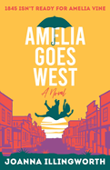 Amelia Goes West: A Black Umbrella Novel