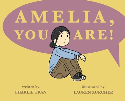 Amelia, You Are! - Tran, Charlie