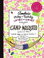 Amelia's Itchy-Twitchy, Lovey-Dovey Summer at Camp Mosquito - 