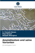 Ameloblastom und seine Varianten